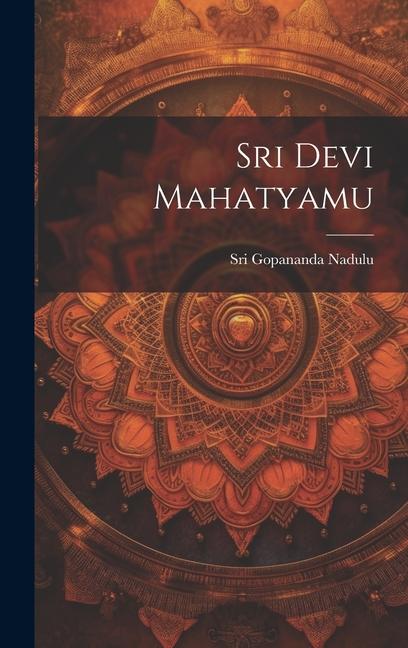 Könyv Sri Devi Mahatyamu 