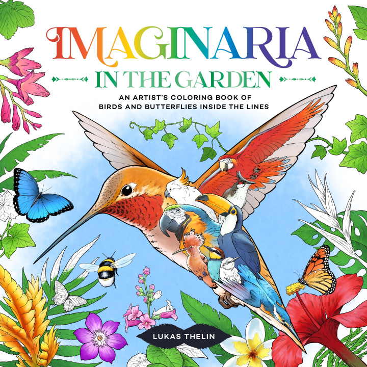 Carte Imaginaria: In the Garden: An Artist's Coloring Book of Birds and Butterflies Inside the Lines 