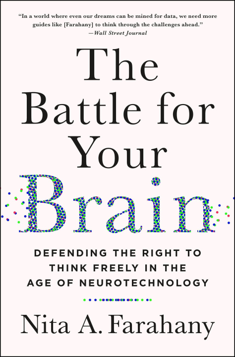 Kniha The Battle for Your Brain: Defending the Right to Think Freely in the Age of Neurotechnology 
