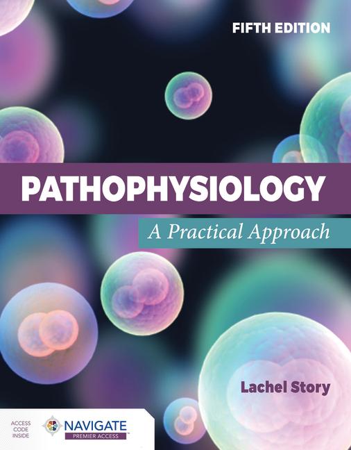 Book Pathophysiology: A Practical Approach Lachel Story