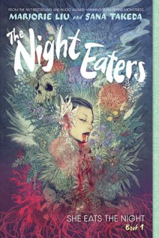 Kniha The Night Eaters: She Eats the Night (the Night Eaters Book #1) Sana Takeda