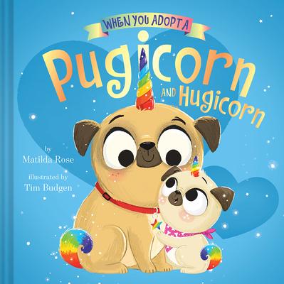 Kniha When You Adopt a Pugicorn and Hugicorn: (A When You Adopt... Book) Tim Budgen