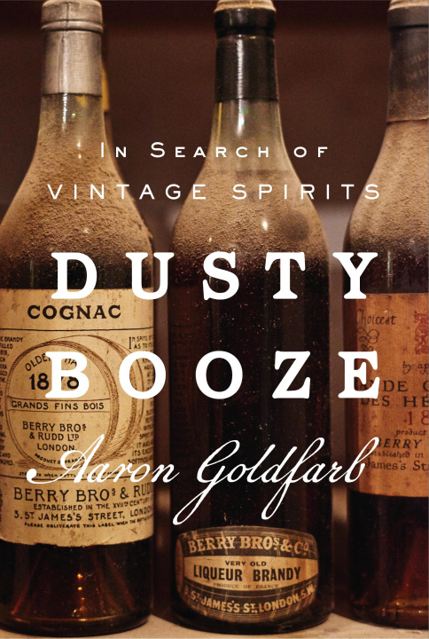 Kniha Dusty Booze: In Search of Vintage Spirits 