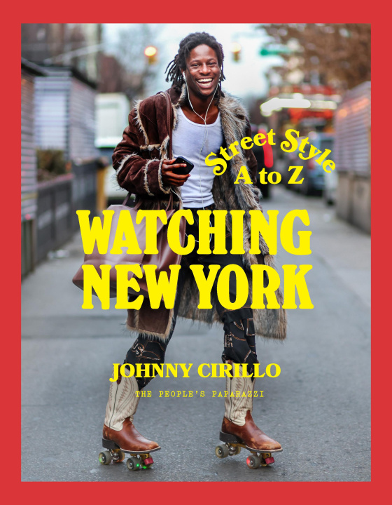 Kniha Watching New York: Street Style A to Z 