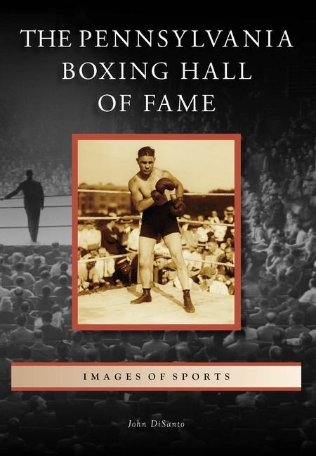 Könyv The Pennsylvania Boxing Hall of Fame 
