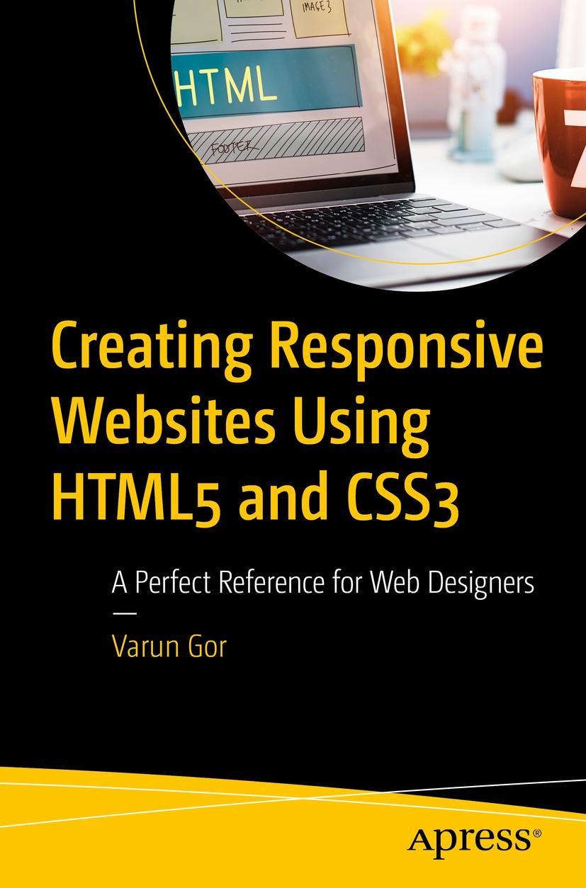 Book Creating Responsive Websites Using HTML and CSS: A Perfect Reference for Web Designers Gor