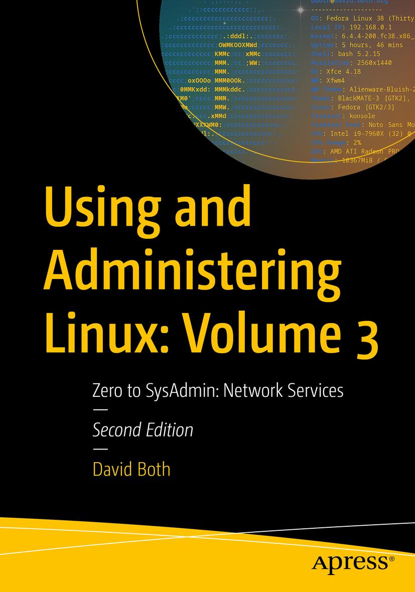 Knjiga Using and Administering Linux: Volume 3: Zero to Sysadmin: Network Services Both