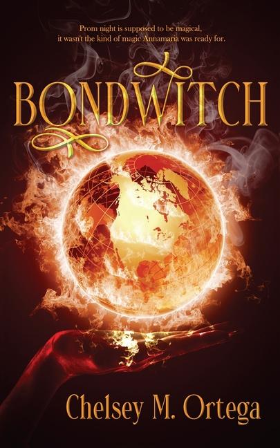 Knjiga Bondwitch Chelsey M. Ortega