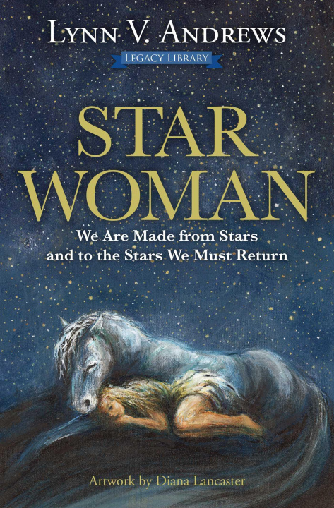 Kniha Star Woman: We Are Made from Stars and to the Stars We Must Return 