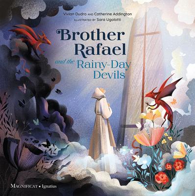 Könyv Brother Rafael and the Rainy-Day Devils Catherine Addington