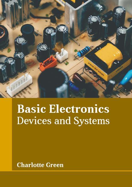 Książka Basic Electronics: Devices and Systems 