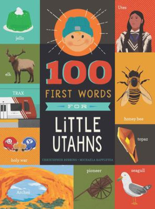 Knjiga 100 First Words for Little Utahns McKay Rappleyea