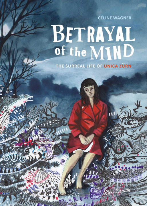 Kniha Betrayal of the Mind: The Surreal Life of Unica Zürn 