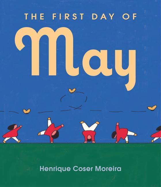 Kniha The First Day of May Coser Moreira