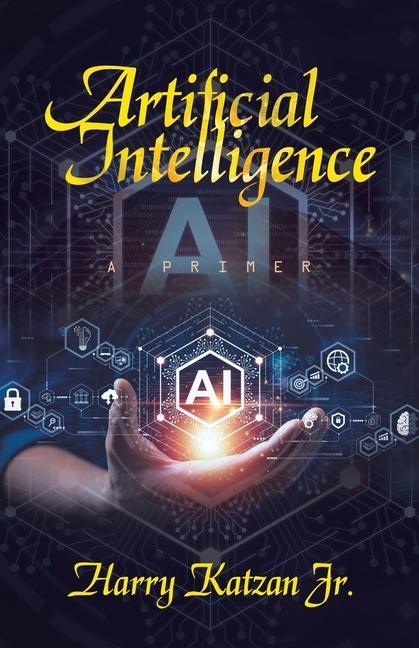 Knjiga Artificial Intelligence: A Primer Harry Katzan Jr.