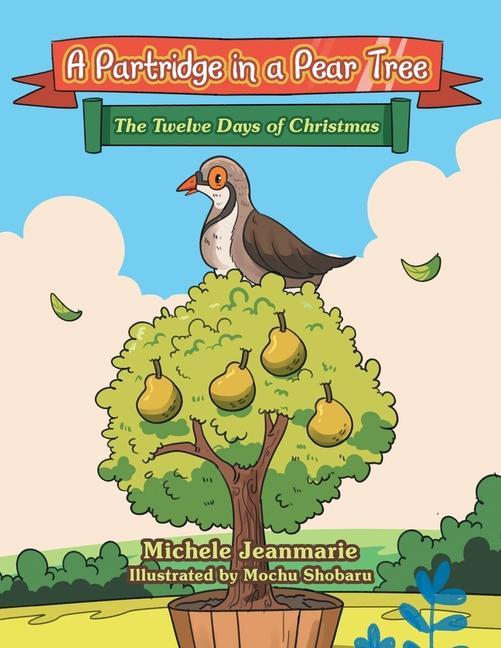 Book A Partridge in a Pear Tree: The Twelve Days of Christmas Mochu Shobaru