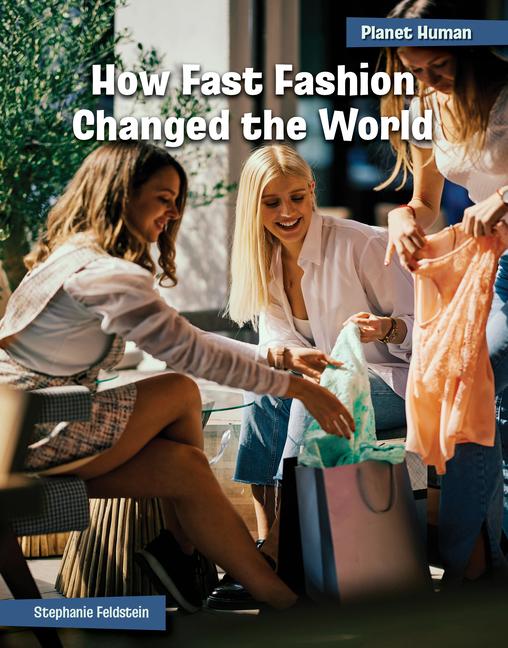 Knjiga How Fast Fashion Changed the World Stephanie Feldstein