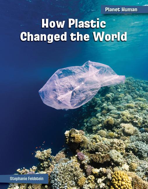 Knjiga How Plastic Changed the World 
