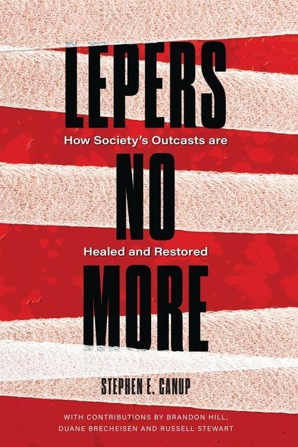 Boek Lepers No More Stephen E. Canup
