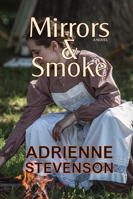 Knjiga Mirrors & Smoke Adrienne Stevenson