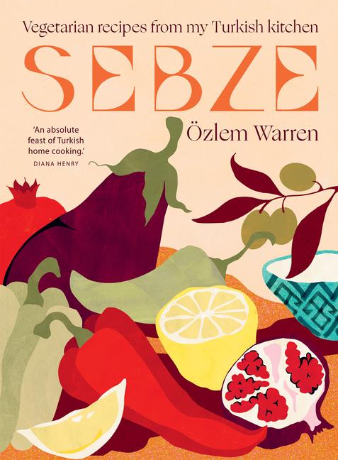 Книга Sebze: Vegetarian Recipes from My Turkish Kitchen 