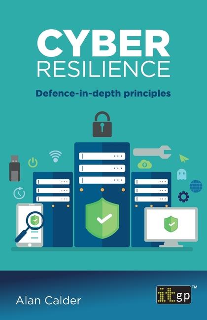 Kniha Cyber resilience: Defence-in-depth principles Alan Calder