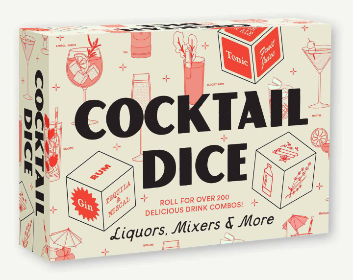 Kniha Cocktail Dice: Liquors, Mixers, and More 
