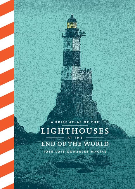 Könyv A Brief Atlas of Lighthouses at the End of the World 
