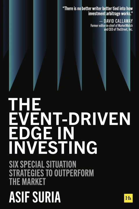 Kniha The Event-Driven Edge in Investing: Six Special Situation Strategies to Outperform the Market 