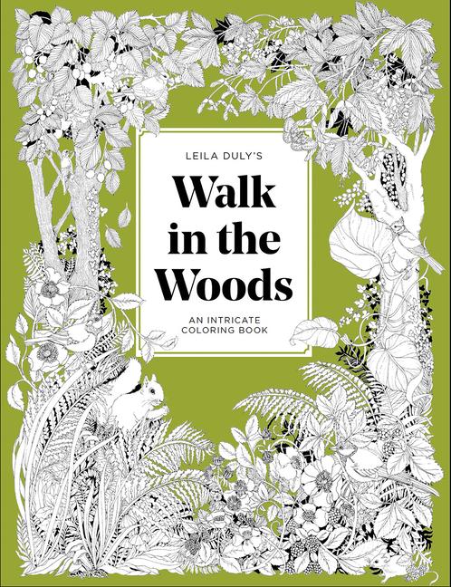 Книга A Walk in the Woods: An Intricate Coloring Book 