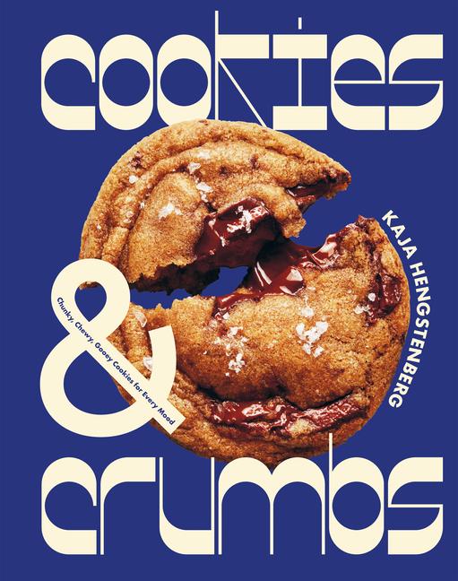 Kniha Cookies & Crumbs: Chunky, Chewy, Gooey Cookies for Every Mood 