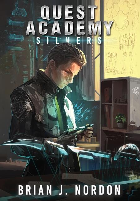 Book Quest Academy: Silvers Brian J. Nordon