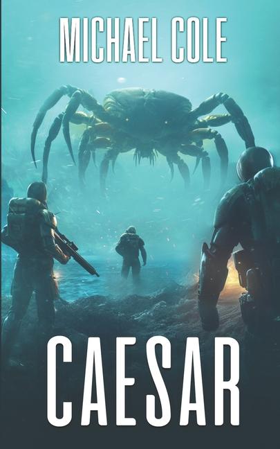 Kniha Caesar: A Military Sci-Fi Thriller 