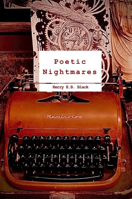 Kniha Poetic Nightmares Kerry E.B. Black