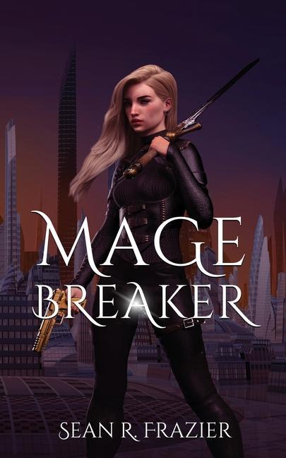 Knjiga Mage Breaker Sean R Frazier