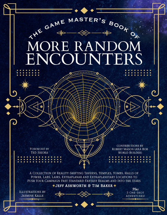 Kniha The Game Master's Book of More Random Encounters: A Collection of Reality-Shifting Taverns, Temples, Tombs, Labs, Lairs, Extraplanar and Even Extrapla Robert Bob World Builder Mason
