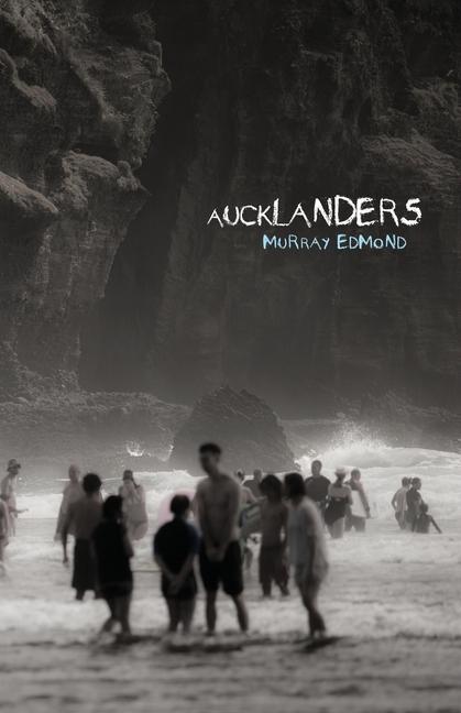 Book Aucklanders Murray Edmond