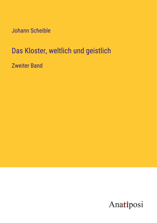 Book Das Kloster, weltlich und geistlich 