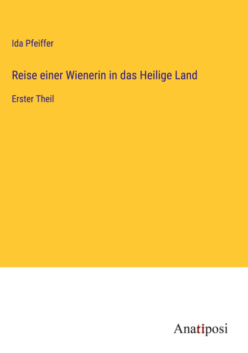 Libro Reise einer Wienerin in das Heilige Land 