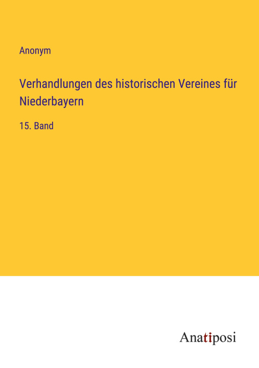 Kniha Verhandlungen des historischen Vereines für Niederbayern 