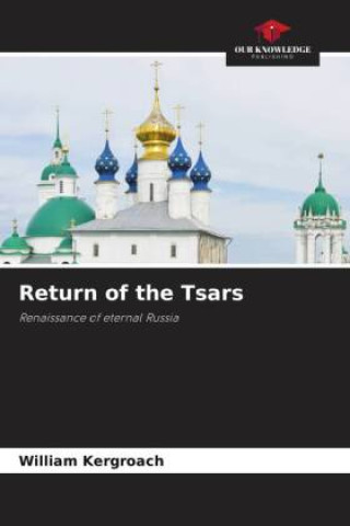 Knjiga Return of the Tsars William Kergroach