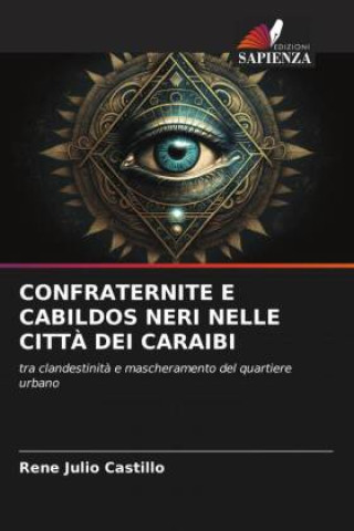 Buch CONFRATERNITE E CABILDOS NERI NELLE CITT? DEI CARAIBI Rene Julio Castillo
