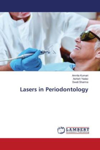 Kniha Lasers in Periodontology Ashish Yadav