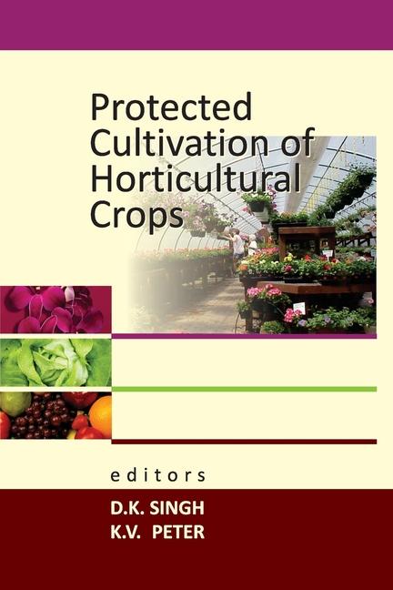 Knjiga Protected Cultivation of Horticultural Crops D.k. Singh