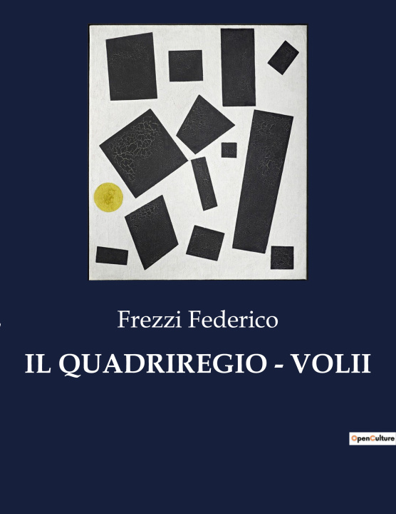 Knjiga IL QUADRIREGIO - VOLII Federico