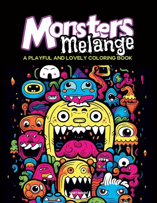 Książka Monsters Melange: A Playful and Lovely Coloring book 