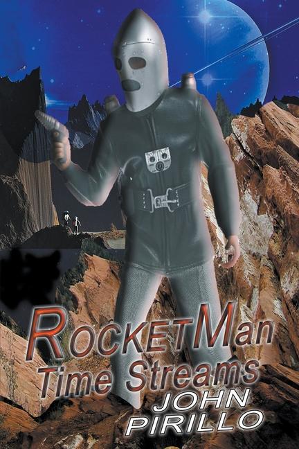 Knjiga Rocket Man, Time Streams John Pirillo