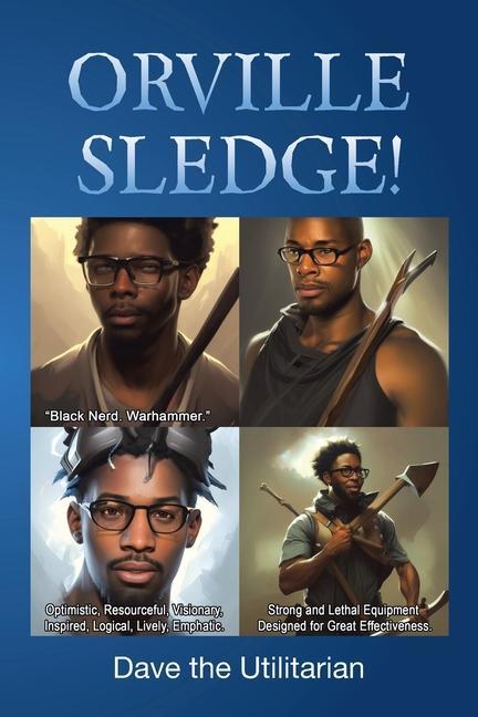 Knjiga Orville Sledge! Dave the Utilitarian