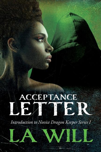 Buch Acceptance Letter: Introduction to Novice Dragon Keeper Series I LA Will