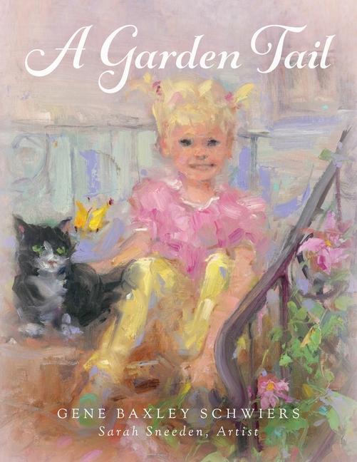 Knjiga A Garden Tail Gene Baxley Schwiers